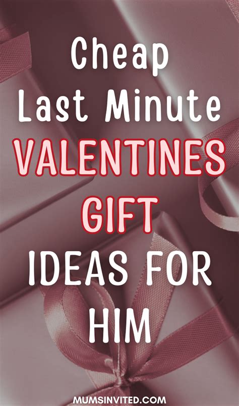 cheap last minute valentine gifts for him